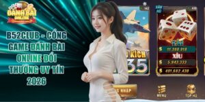 B52club - Cổng Game Đánh Bài Online Đổi Thưởng Uy Tín 2026